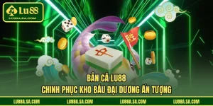 Bắn cá LU88