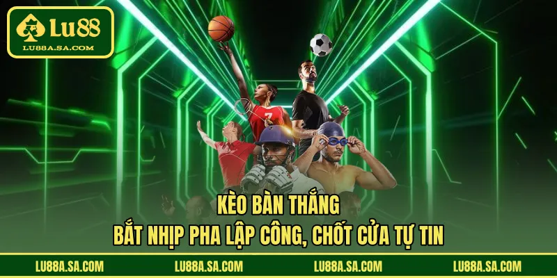 Kèo Bàn Thắng