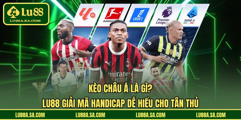 Kèo Châu Á là gì