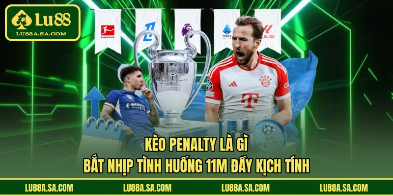 Kèo penalty là gì